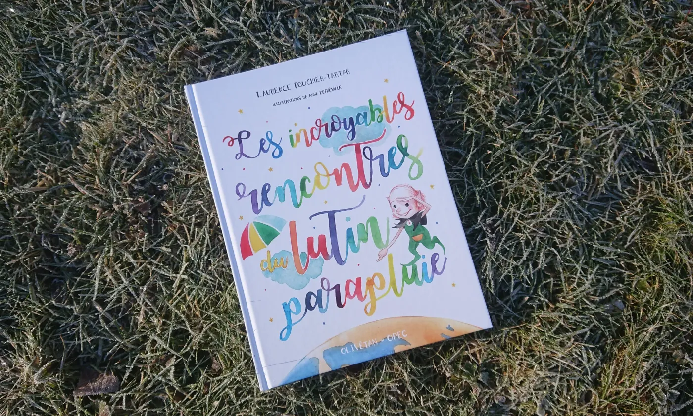 Les incroyables rencontres du lutin-parapluie, www.protestant-edition.ch Les incroyables rencontres du lutin-parapluie © 2019 Éd. OPEC / Olivétan
