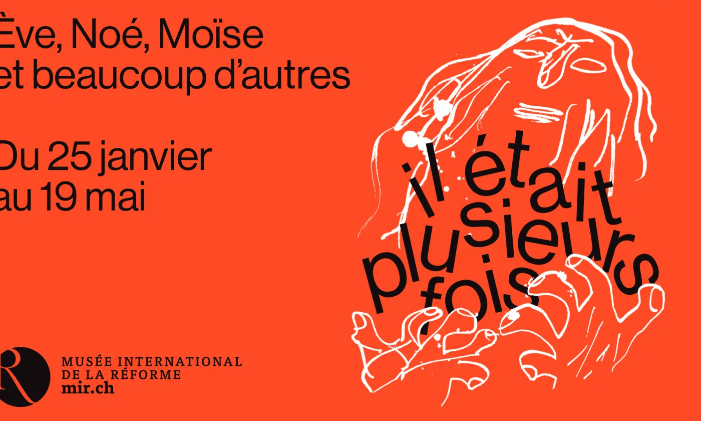 IL ÉTAIT PLUSIEURS FOIS - Ève, Noé, Moïse et beaucoup d'autres